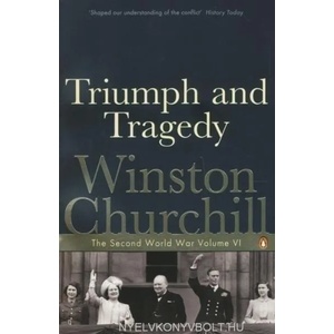 Triumph and Tragedy | Winston Churchill (ISBN: 9780141441771)