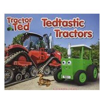 Tractor Ted Tedtastic Tractors | Alexandra Heard