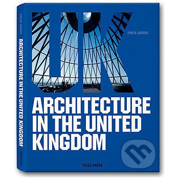 Architecture in the United Kingdom - Philip Jodidio