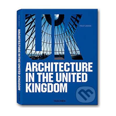 Architecture in the United Kingdom - Philip Jodidio