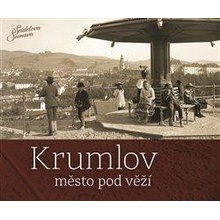 Krumlov - město pod věží - Petr Hudičák