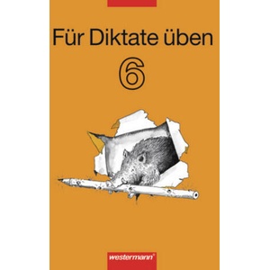 Für Diktate üben - Ausgabe 2006 | Annerose Friedrich, Irmhild Kleinert, Marianne Neudecker (ISBN: 9783141221763)