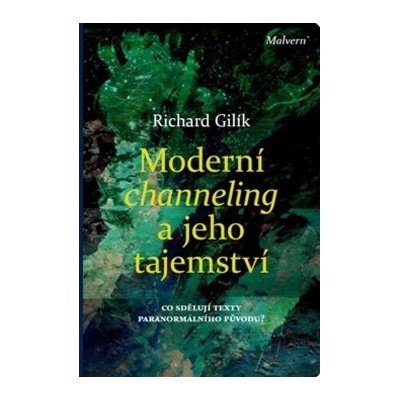 Moderní channeling a jeho tajemství