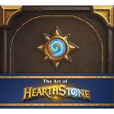 The Art of Hearthstone - kolektiv autorů