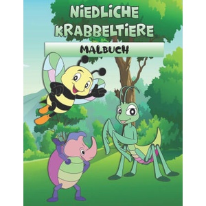 Niedliche Krabbeltiere Malbuch | Kinder Ideen fur Kinder (2021)