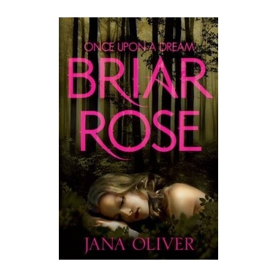 Briar Rose - Unabridged - Jana Oliver