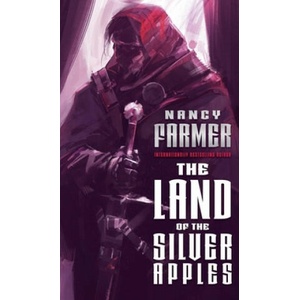 The Land of the Silver Apples | Nancy Farmer (ISBN: 9781481443098)