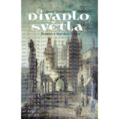 Divadlo světla - Anne Delaflotte Mehdevi