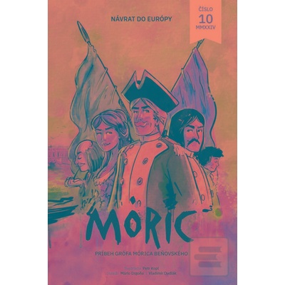 Združenie Mórica Beňovského Móric 10: Návrat do Európy