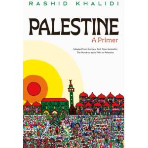 Palestine: A Primer (ISBN: 9781250376060)