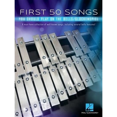 First 50 Songs You Should Play on the Bells A Must-Have Collection of Well-Known Songs, Including Several Bells Features! – Hledejceny.cz