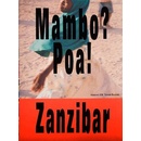 Mambo? Poa! Zanzibar