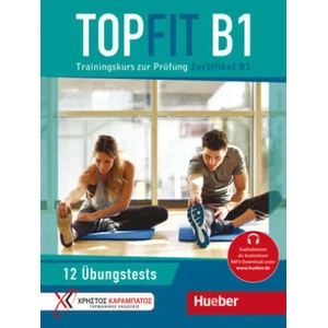 Topfit B1. Übungsbuch mit 12 Tests | Petra Kaltsas, Stella Tokmakidou (ISBN: 9783191816841)