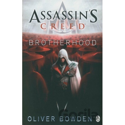 Assassin's Creed: Brotherhood - Oliver Bowden