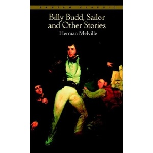 Billy Budd, Sailor And Other Stories | Herman Melville (ISBN: 9780553212747)