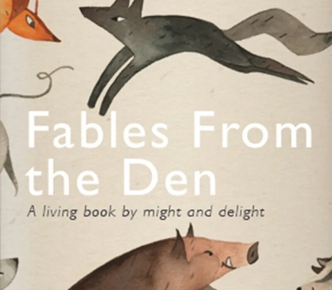 Fables from the Den
