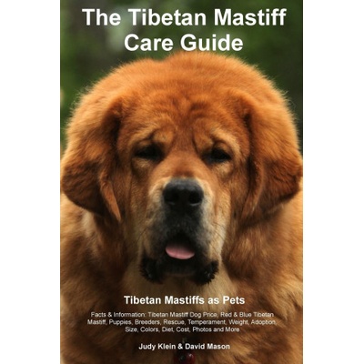 Tibetan Mastiff Ultimate Care Guide Includes