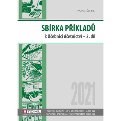 Sbírka příkladů k učebnici Účetnictví 2021 - 2. díl