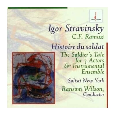 Igor Stravinsky - Histoire Du Soldat - The Soldier's Tale For 3 Actors & Instrumental Ensemble CD