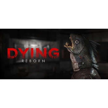 DYING: Reborn