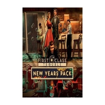 First Class Trouble - New Years Pack