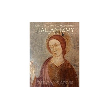 Gotický Gemer a Malohont-Italianizmy v stredovej nástennej maľbe