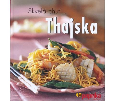 Skvělá chuť...Thajska