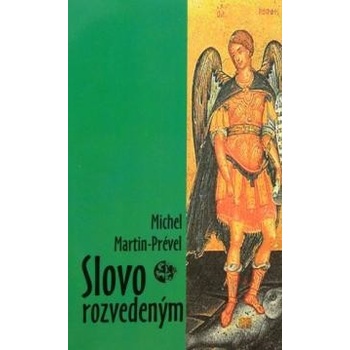 Slovo rozvedeným - Michel Martin-Prével