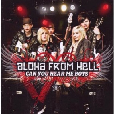 Aloha From Hell - Can You Here Me Boys CD