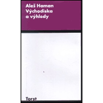 Východiska a výhledy - Aleš Haman