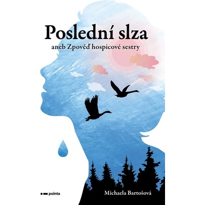 Poslední slza - Michaela Bartošová