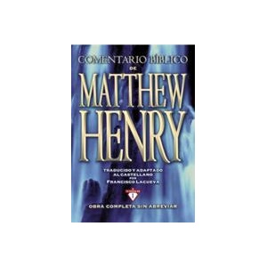 Comentario Biblico Matthew Henry | Matthew Henry (ISBN: 9788482678207)