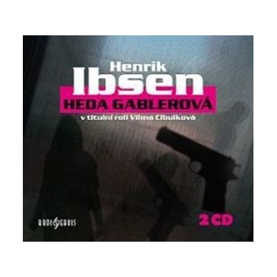 Heda Gablerová Henrik Ibsen; Vilma Cibulková; Ivan Trojan; Milena Dvorská