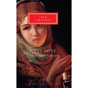 First Love and Other Stories | Ivan Sergeevich Turgenev, Leonard Shapiro, Isaiah Berlin (ISBN: 9780679435945)