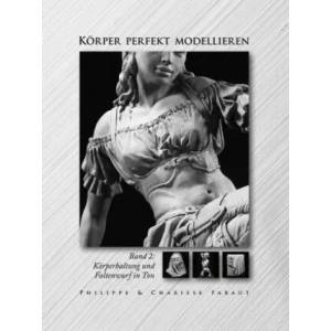 Körper perfekt modellieren | Philippe Faraut, Charisse Faraut, Rita Kloosterziel (ISBN: 9783936489606)