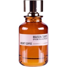 Maison Tahité Velvet Coffee parfumovaná voda unisex 100 ml