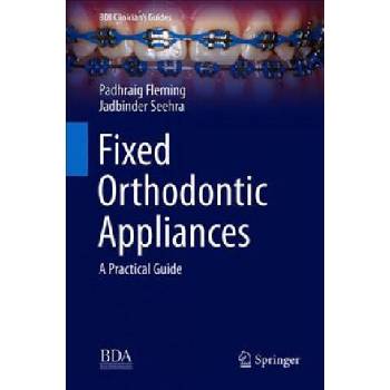 Image 1 of Fixed Orthodontic Appliances | Padhraig Fleming, Jadbinder Seehra