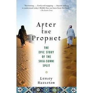 After the Prophet | Lesley Hazleton (2010)