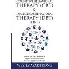 Cognitive Behavioral Therapy CBT & Dialectical Behavioral Therapy DBT 2 in 1