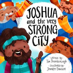 Joshua and the Very Strong City | Jennifer Davison (ISBN: 9781802541250)