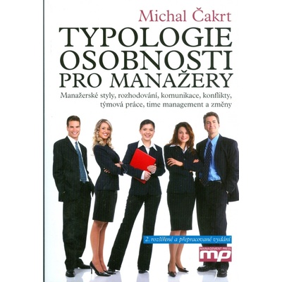 Typologie osobnosti pro manažery - Michal Čakrt