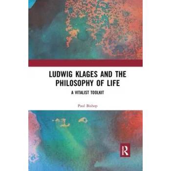 Image 1 of Ludwig Klages and the Philosophy of Life | PAUL BISHOP