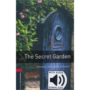 Oxford Bookworms Library: Level 3: : The Secret Garden audio pack | Frances Hodgson Burnett (2017)
