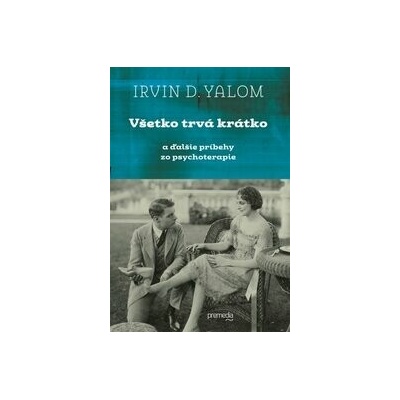 Všetko trvá krátko