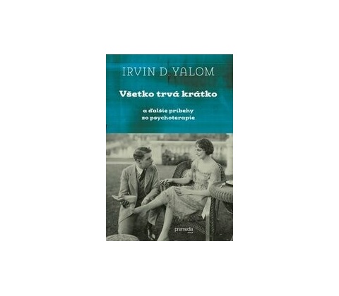Všetko trvá krátko