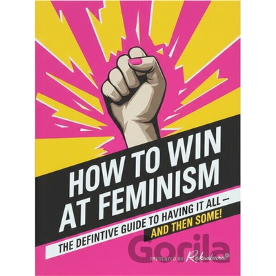 How to Win at Feminism: The Definitive Guide... Reductress