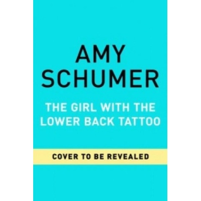 Girl with the Lower Back Tattoo - Amy Schumer