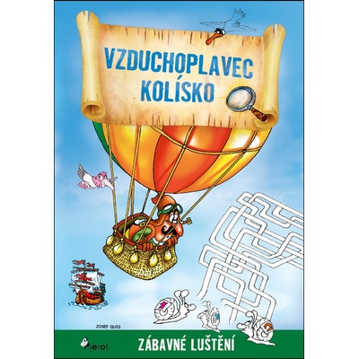 Vzduchoplavec Kolísko - Josef Quis