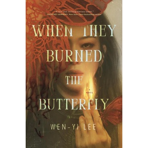 When They Burned the Butterfly | LEE WEN YI (ISBN: 9781250369451)