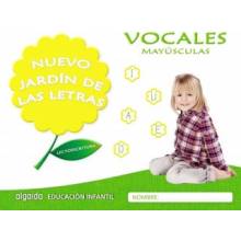 Nuevo jardín de las letras. Vocales. Mayúsculas. Educación Infantil